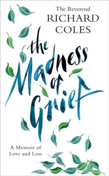 Madness of Grief, The