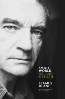 Small World: Ireland, 1798-2018