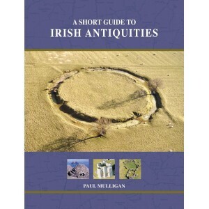 Short Guide To Irish Antiquities