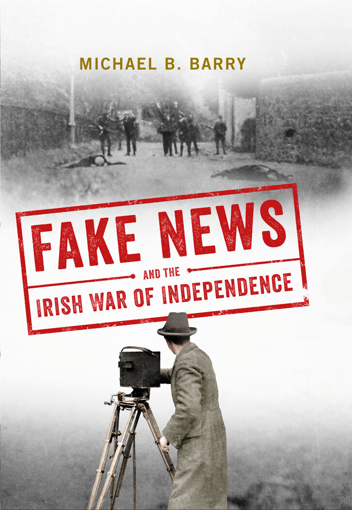 Fake News and the Irish War of Indepenence