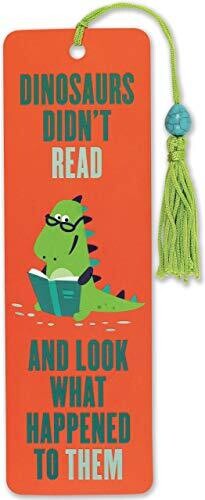 Dinosaurs Didn't Read Bookmark