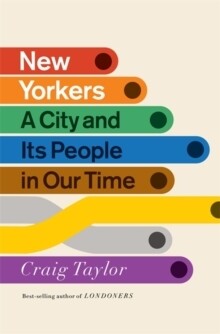 New Yorkers: A City and Its People