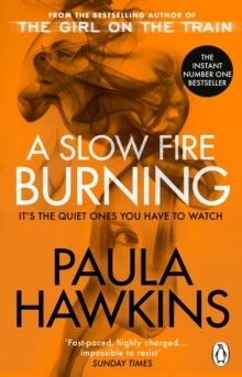 Slow Fire Burning, A