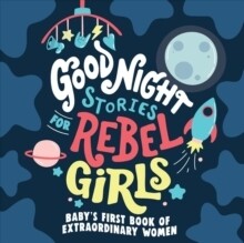 Good Night Stories for Rebel Girls