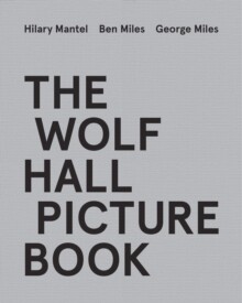 Wolf Hall Picture Book, The