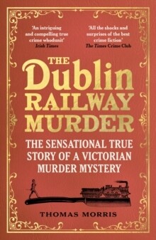 Dublin Railway Murder, The