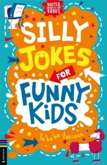 Silly Jokes For Funny Kids Silly Jokes For Funny Kids