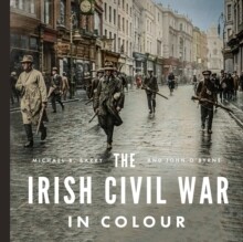 Irish Civil War In Colour