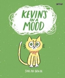 Kevin's In A Mood