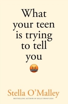 What Your Teen Is Trying To Tell You