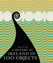 History Of Ireland In 100 Objects