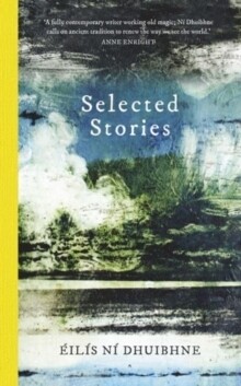 Selected Stories Ni Dhuibhne