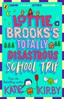 Lottie Brooks's Totally Disastrous School Trip