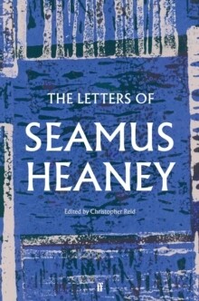 Letters of Seamus Heaney