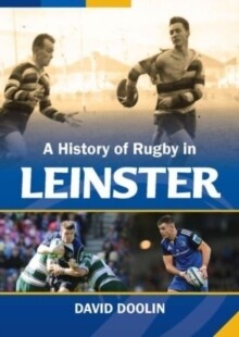 History Of Rugby In Leinster, A
