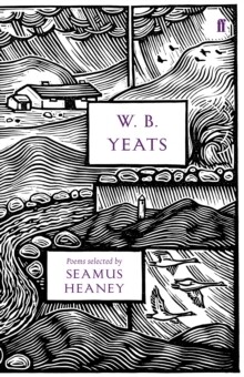 W.B. Yeats Selected By Seamus Heaney