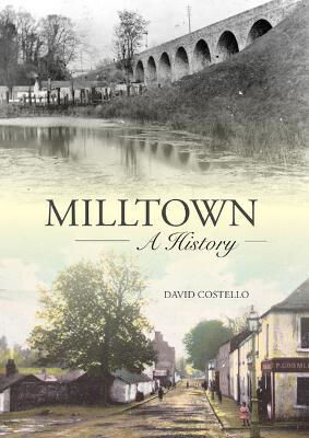 Milltown: A History