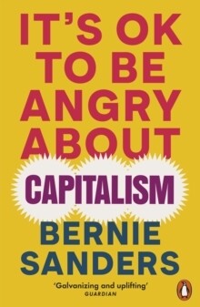 It&#39;s OK To Be Angry About Capitalism