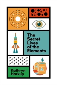 Secret Lives Of The Elements, The