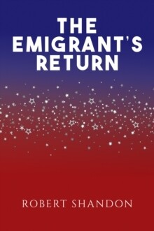 Emigrant's Return, The