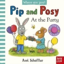 Pip and Posy, Where Are You? At the Party