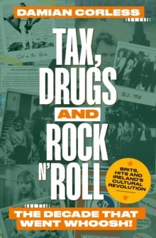Tax, Drugs and Rock 'n' Roll