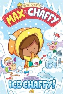 Max and Chaffy: Search for the Ice Chaffy