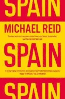 Spain: The Trials and Triumphs of a Modern European Country