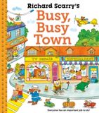 Richard Scarry&#39;s Busy Busy Town