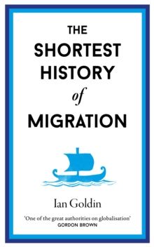 Shortest History Of Migration, The