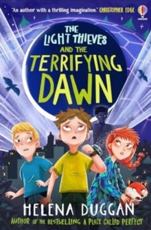 Light Thieves and the Terrifying Dawn, The Light Thieves and the Terrifying Dawn, The