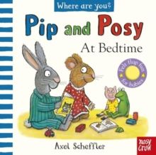 Pip and Posy, Where Are You? At Bedtime