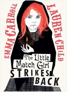 Little Match Girl Strikes Back, The
