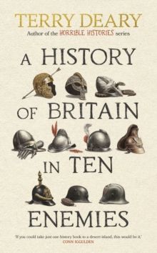 History Of Britain In Ten Enemies, A