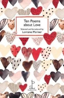 Ten Poems About Love Ten Poems About Love