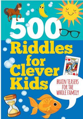 500 Riddles For Clever Kids