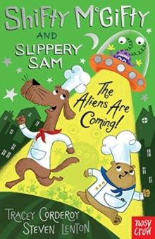 Shifty McGifty and Slippery Sam: The Aliens are Coming