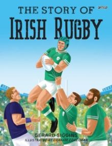 Story Of Irish Rugby, The