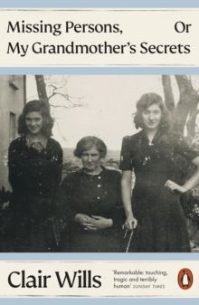 Missing Persons, Or My Grandmother&#39;s Secrets