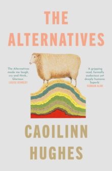 Alternatives, The