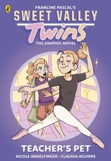 Sweet Valley Twins The Graphic Novel: Teacher&#39;s Pet