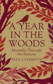 Year In The Woods, A