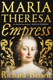 Maria Theresa: Empress