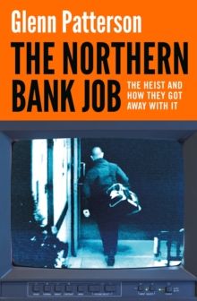 Northern Bank Job, The