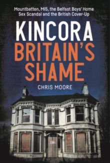 Kincora: Britain&#39;s Shame
