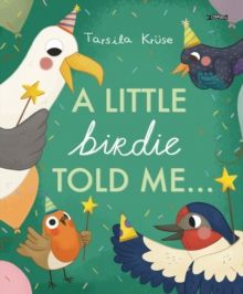 Little Birdie Told Me, A