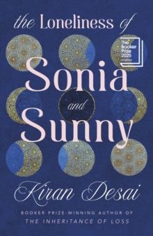 Loneliness Of Sonia And Sunny, The