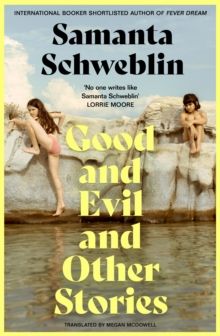 Good and Evil and Other Stories Good and Evil and Other Stories