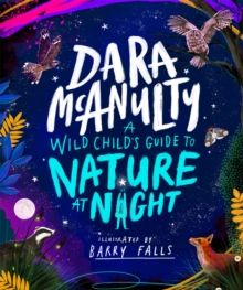 Wild Child&#39;s Guide to Nature At Night