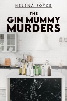 Gin Mummy Murders, The